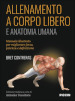 Allenamento a corpo libero. E anatomia umana